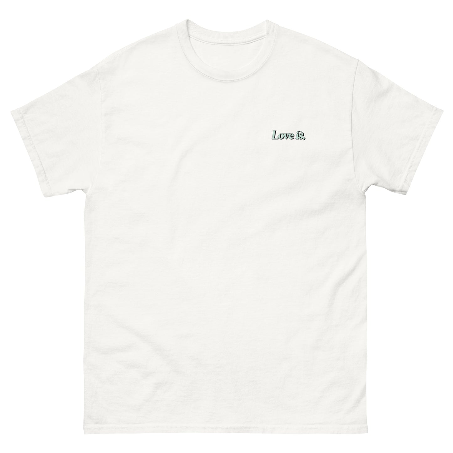 White High Quality Tee - Front Design with "Love is, " print on left chest - Back Design with a Phrase "Someone being patient with you is one of the softest forms of love." print