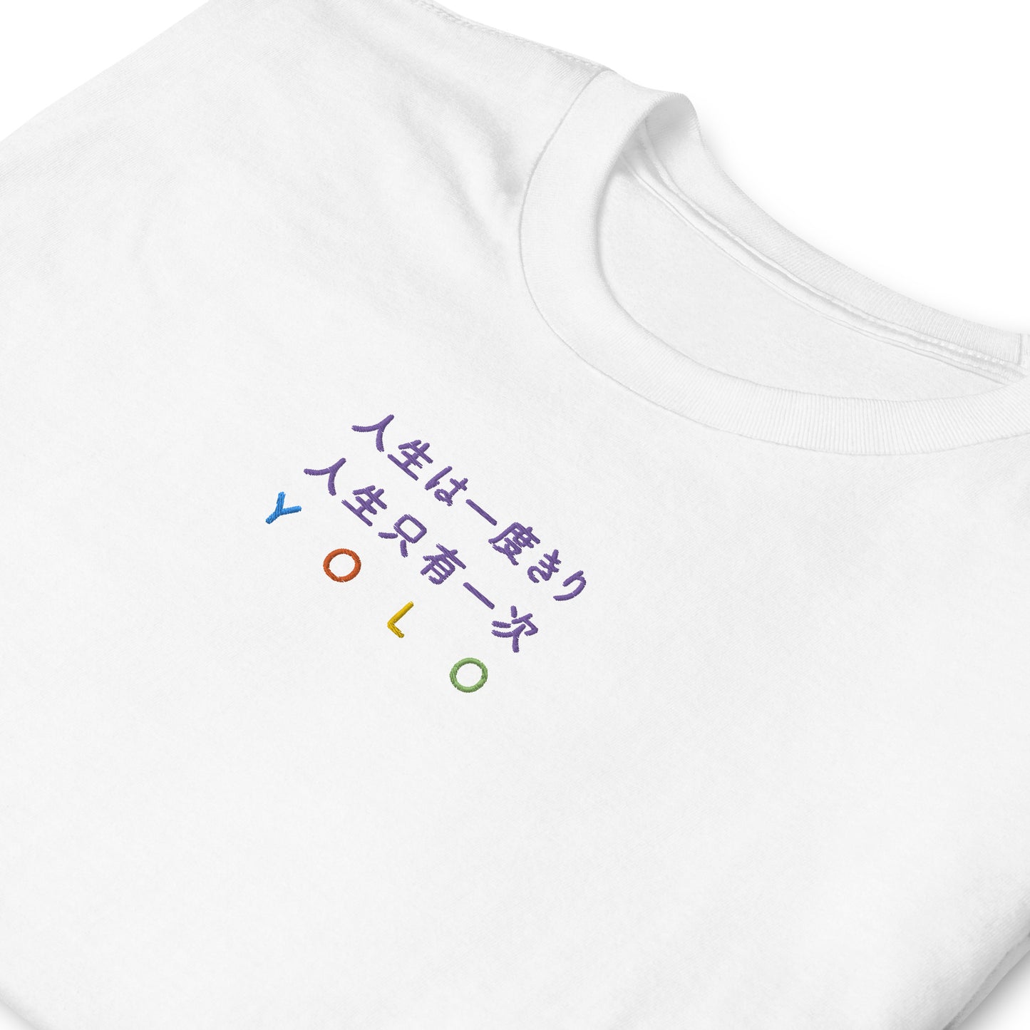 White High Quality Tee - Front Design with an Purple, Light Blue, Orange, Yellow, Light Green Embroidery "YOLO" in Japanese,Chinese and English